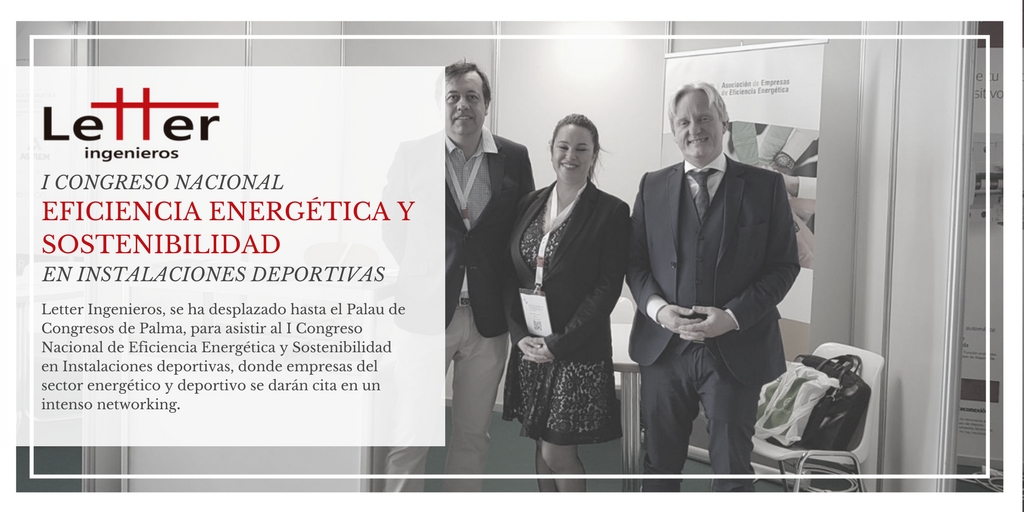 Letter Engineers present at the First National Congress on Energy Efficiency and Sustainability in Sports Facilities