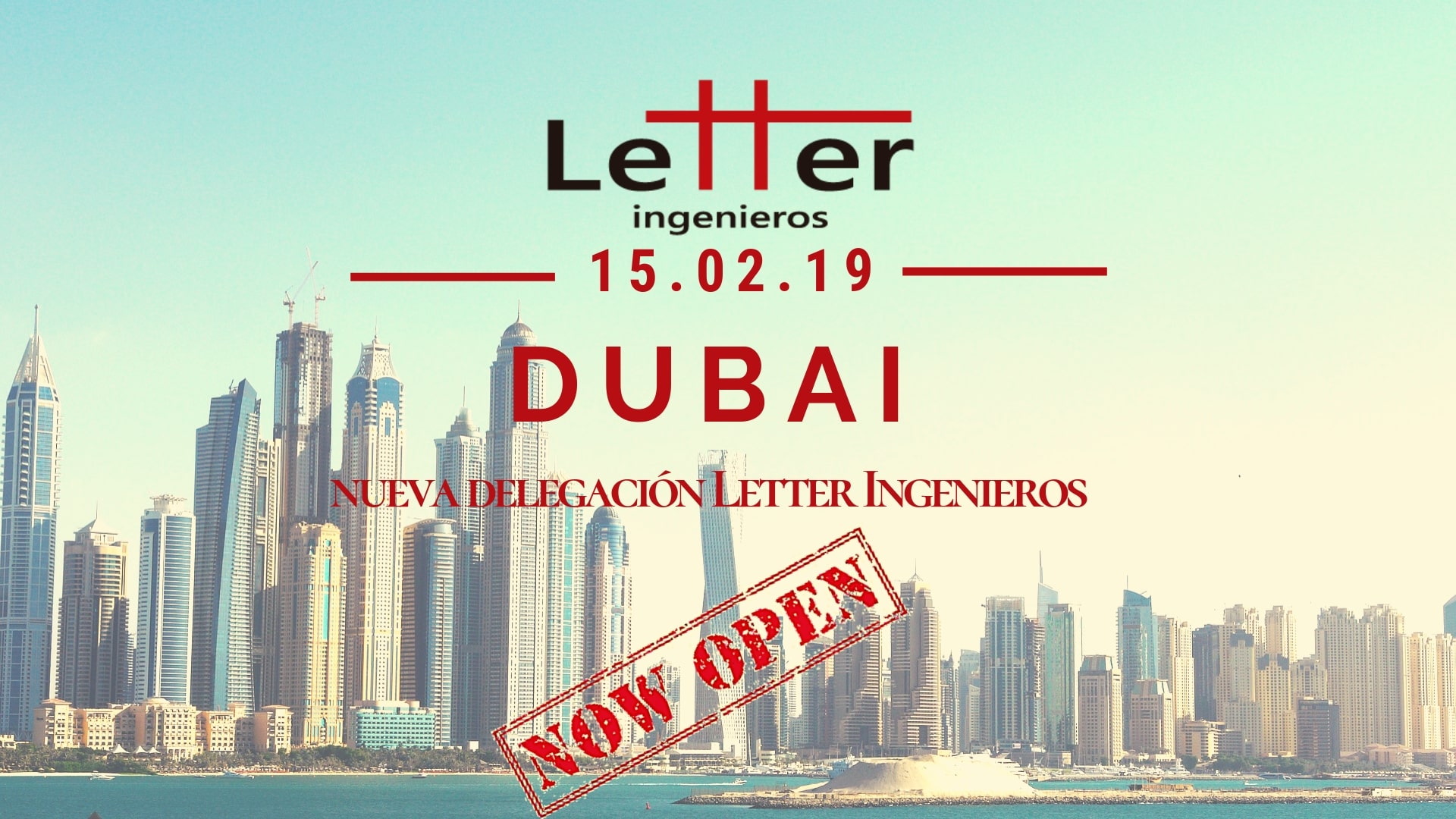 Letter Ingenieros abre oficina en Dubai